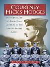 Courtney Hicks Hodges (eBook): From Private to Four-Star General in the United States Army
